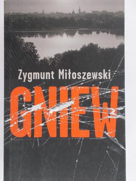 Miłoszewski Zygmunt - Gniew