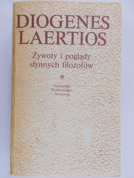 Diogenes Laertios - Żywoty i poglądy słynnych filozofów