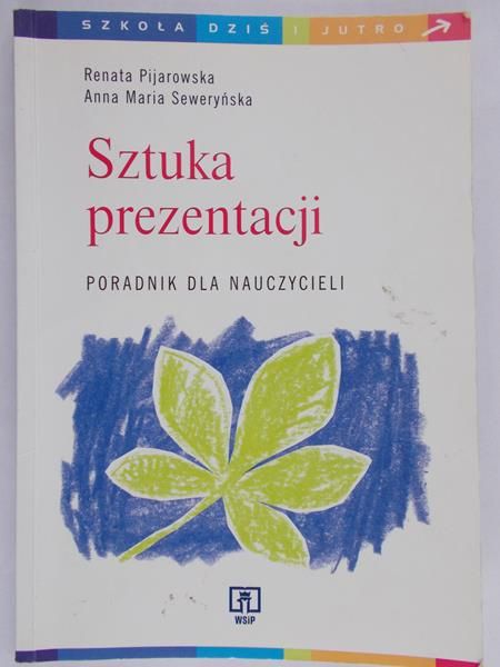 Pijarowska Renata - Sztuka prezentacji