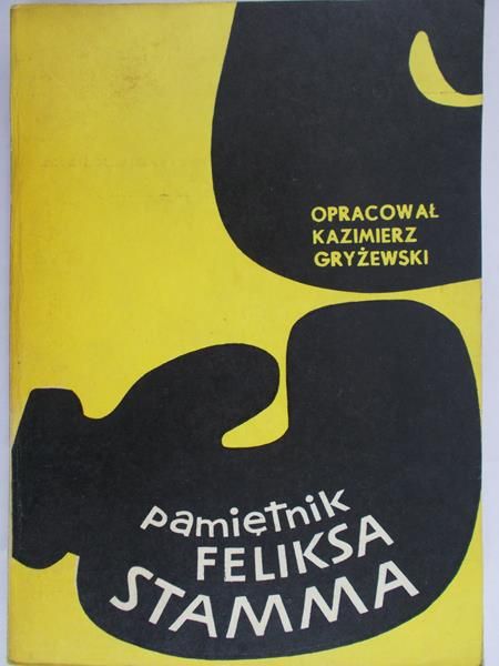 Gryżewski Kazimierz - Pamiętnik feliksa Stamma