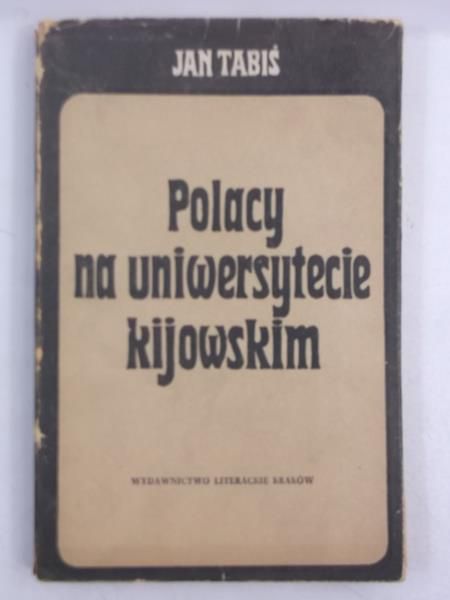 Tabiś Jan - Polacy na uniwersytecie kijowskim