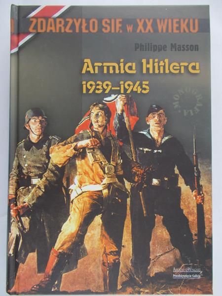 Masson Philippe - Armia Hitlera 1939-1945
