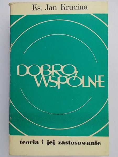 Krucina Jan - Dobro wspólne