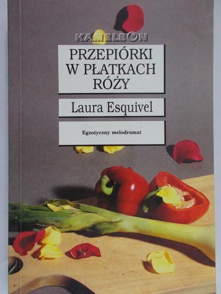 Esquivel Laura - Przepiórki w płatkach róży