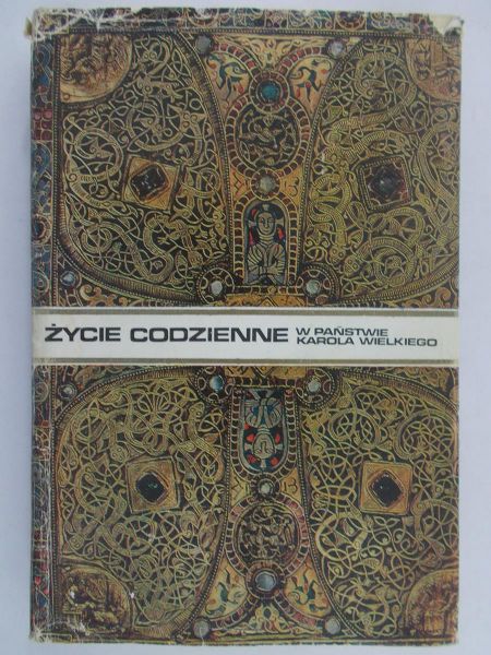 Riche Pierre - Życie codzienne w państwie Karola Wielkiego