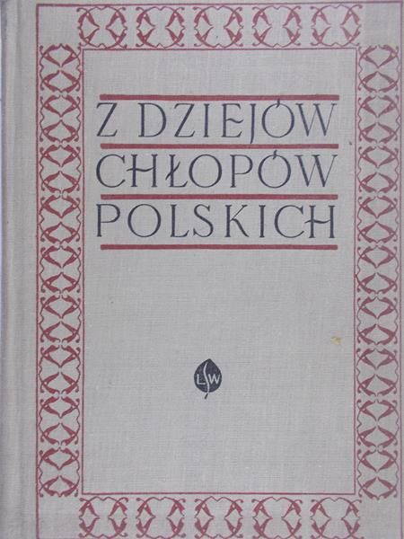 Szczotka Stanisław -  Z dziejów chłopów polskich