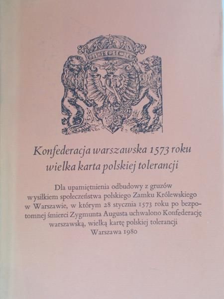 Korolko Mirosław (opr.)  - Konfederacja warszawska 1573 roku, wielka karta polskiej tolerancji