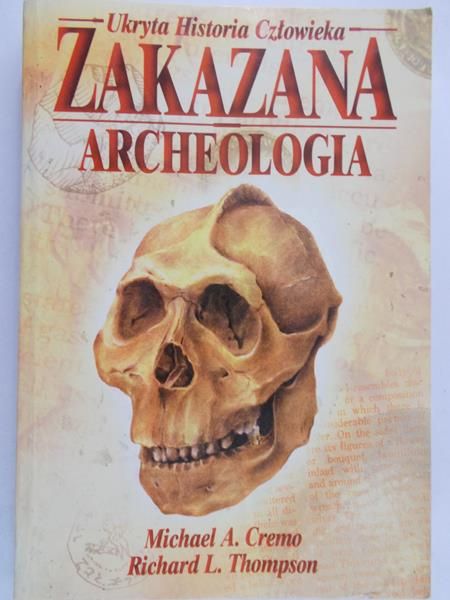 Cremo Michael A. - Zakazana archeologia