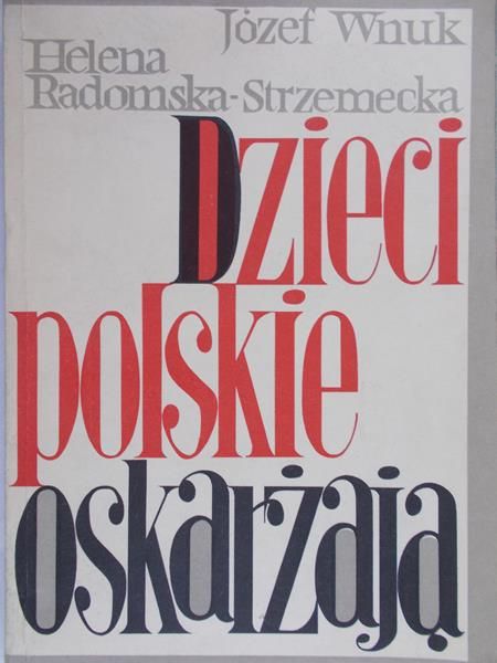 Wnuk Józef - Dzieci polskie oskarżają