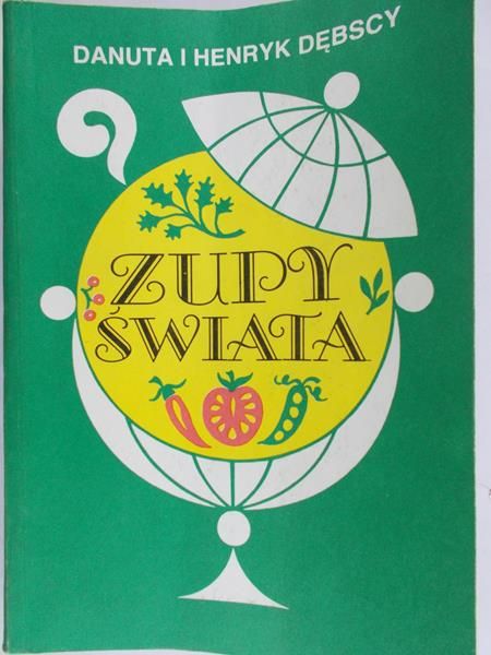 Dębska Danuta - Zupy świata