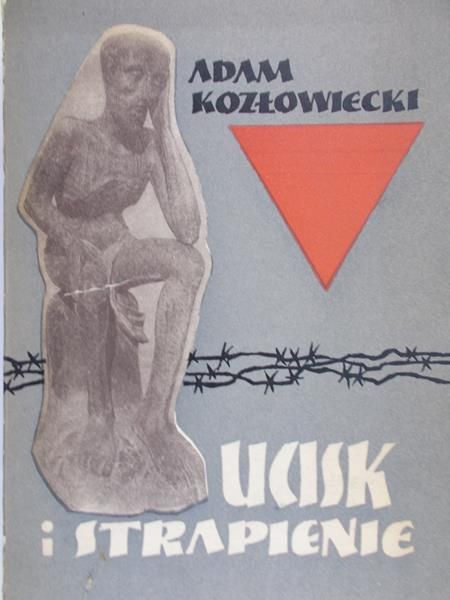 Kozłowiecki Adam - Ucisk i strapienie