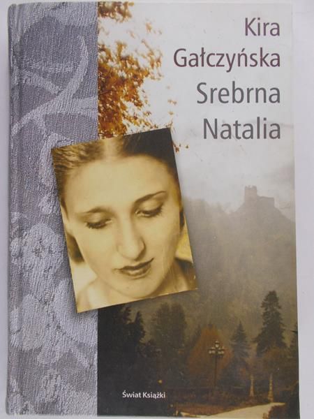 Gałczyńska Kira - Srebrna Natalia