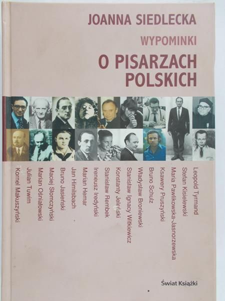 Siedlecka Joanna - Wypominki o pisarzach polskich
