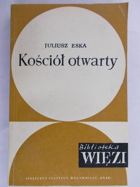 Eska Juliusz - Kościół otwarty