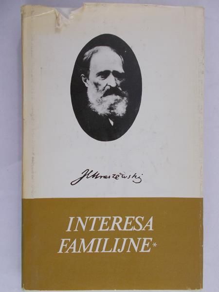 Kraszewski Józef Ignacy - Interesa familijne