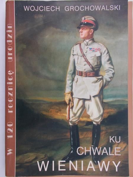 Grochowalski Wojciech - Ku chwale Wieniawy