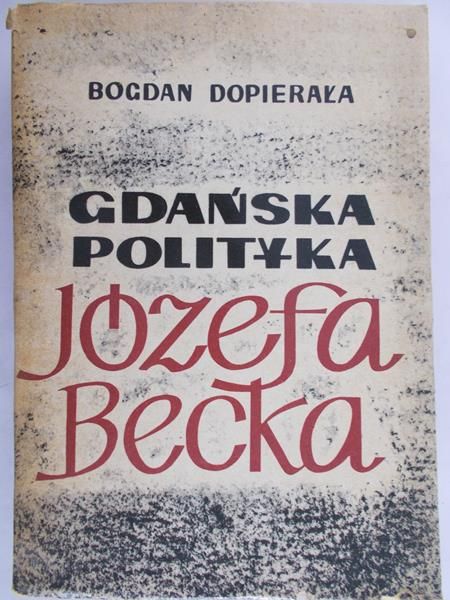 Gdańska polityka Józefa Becka