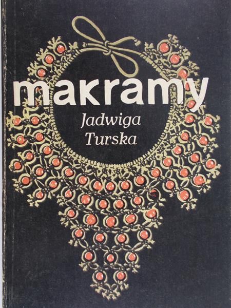 Turska Jadwiga - Ściegi makramy