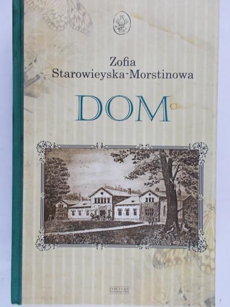 Zofia Starowieyska-Morstinowa - Dom