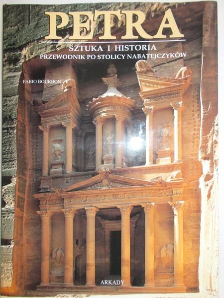 Bourbon Fabi - Petra. Sztuka i historia. Przewodnik po stolicy Nabatejczyków
