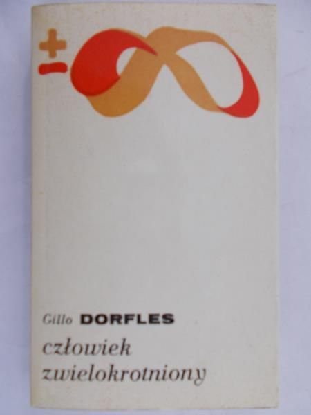 Dorfles Gillo - Człowiek zwielokrotniony