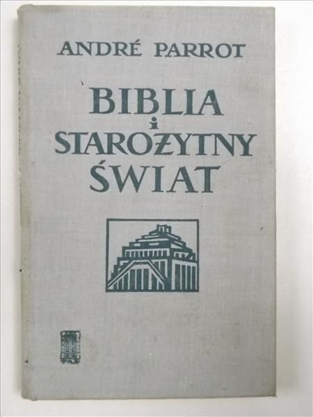 Parrot Andre - Biblia i starożytny świat