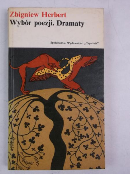Herbert Zbigniew - Wybór poezji. Dramaty
