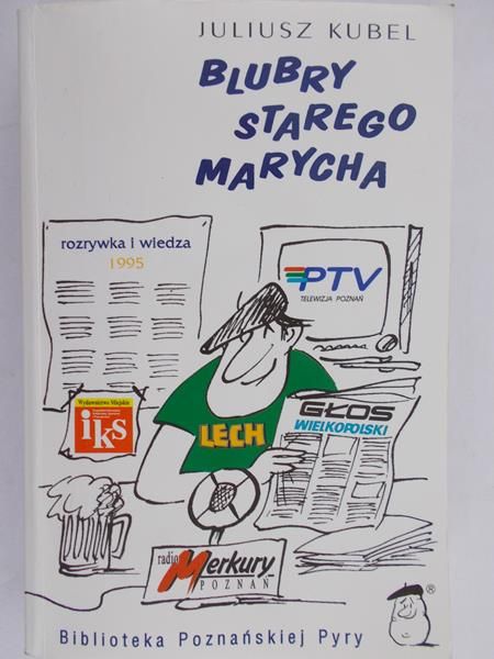 Kubel Juliusz - Blubry starego Marycha