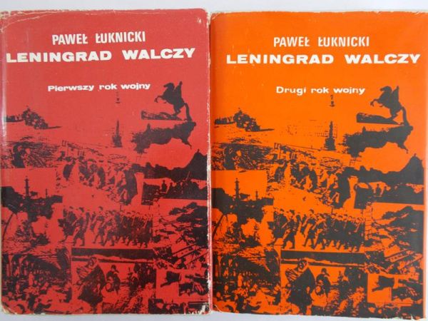 Łuknicki Paweł - Leningrad walczy, tom I-II