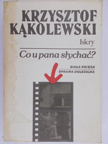 Kakolewski Krzysztof- Co u pana słychać?