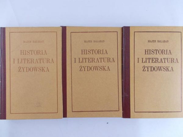 Bałaban Majer - Historia i literatura żydowska, t. I-III, 1925r.