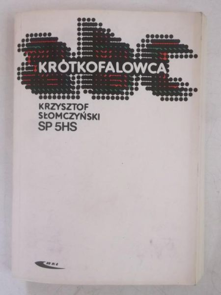Słomczyński Krzysztof - ABC krótkofalowca