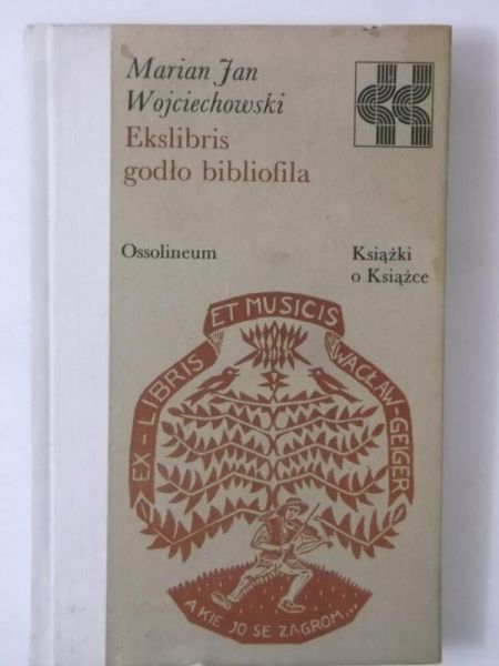 Wojciechowski Marian Jan - Ekslibris. Godło bibliofila