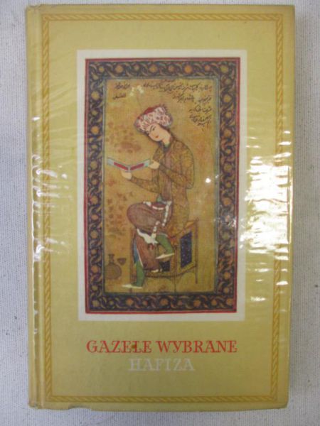 Zajączkowski Ananiasz (tłum.)  - Gazele wybrane Hafiza