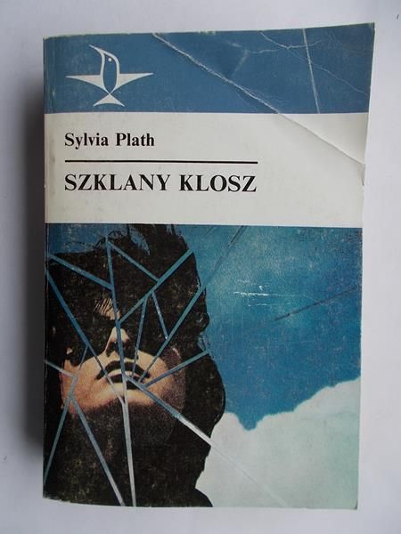 Plath Sylvia - Szklany klosz