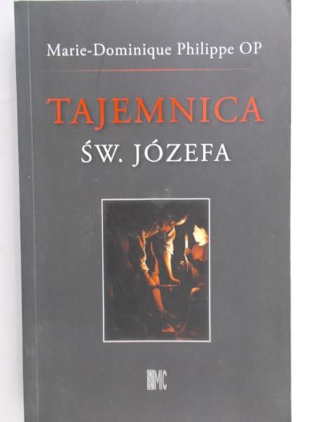 Philippe Marie-Dominique - Tajemnica św.Józefa