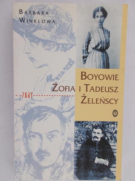 Winklowa Barbara - Boyowie. Zofia i Tadeusz Żeleńscy