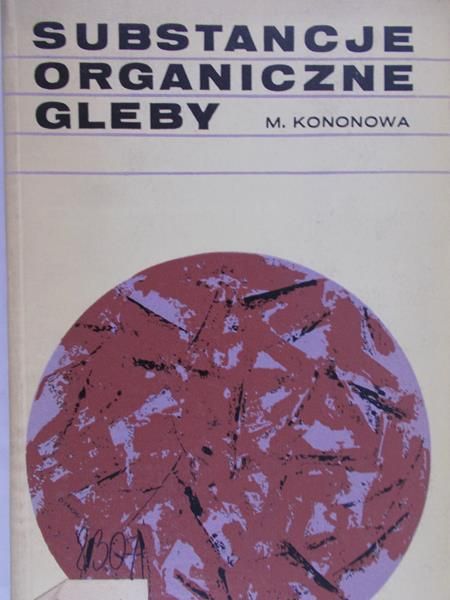 Kononowa M. M.  - Substancje Organiczne Gleby