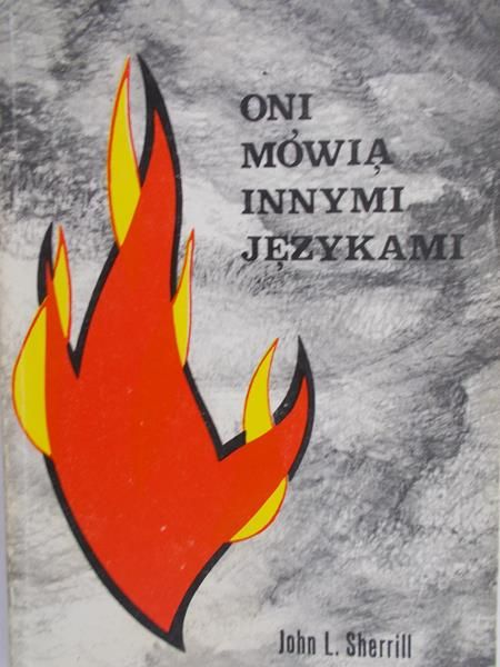 Sherrill John L.  - Oni mówią innymi językami