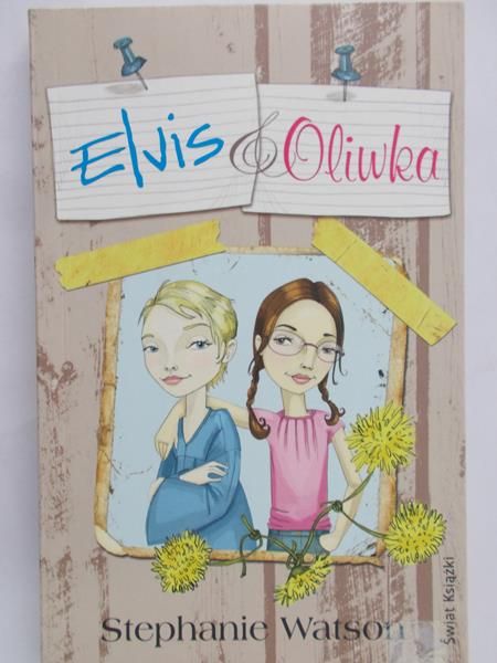 Watson Stephanie - Elvis i Oliwka