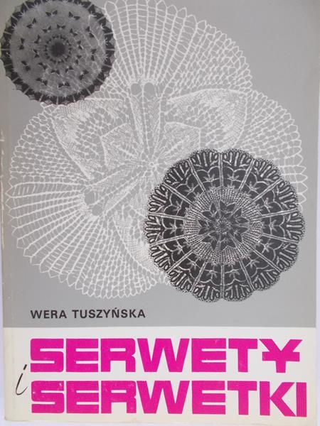 Tuszyńska Wera - Serwety i serwetki