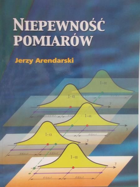 Arendarski Jerzy - Niepewność pomiarów