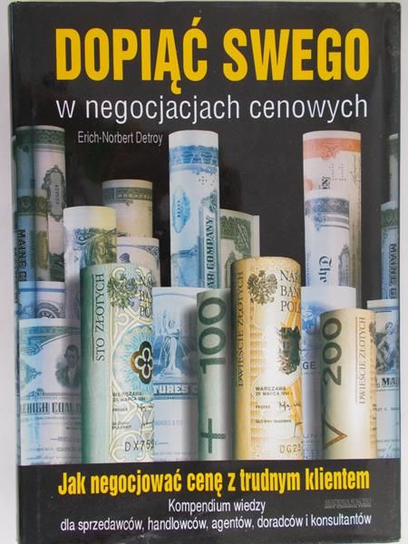 Detroy Erich-Norbert - Dopiąć swego w negocjacjach cenowych