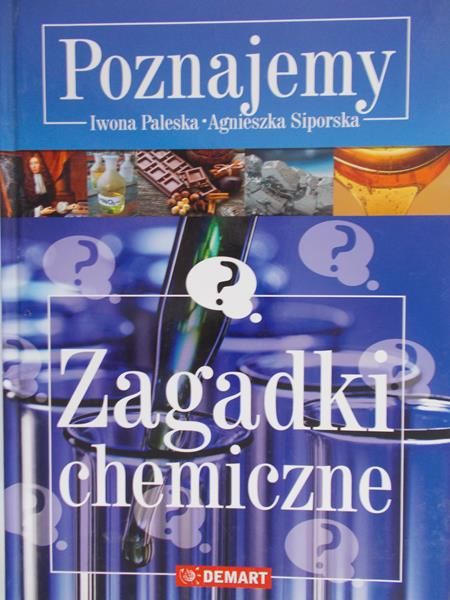 Siporska Agnieszka - Zagadki chemiczne