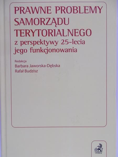 Jaworska – Dębska Barbara - Prawne problemy samorządu terytorialnego