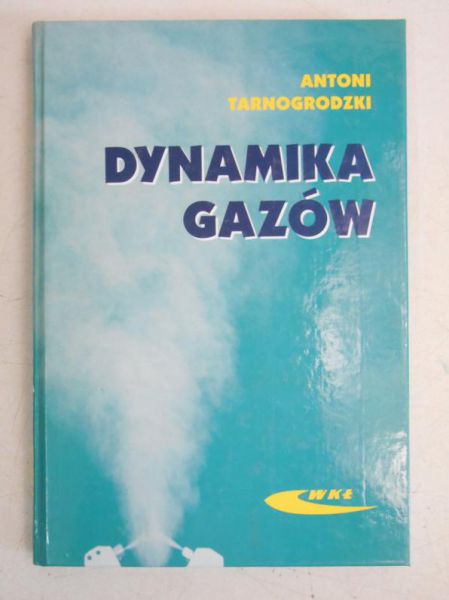 Tarnogrodzki Antoni  - Dynamika gazów