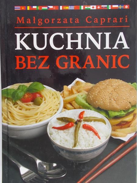 Caprari Magłorzata - Kuchnia bez granic