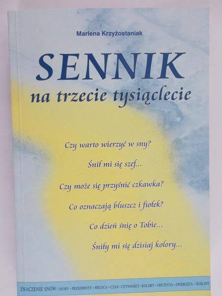 Krzyżostaniak Marlena - Sennik na trzecie tysiąclecie