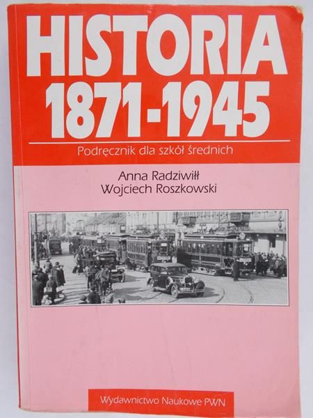 Radziwił Anna - Historia 1871-1945