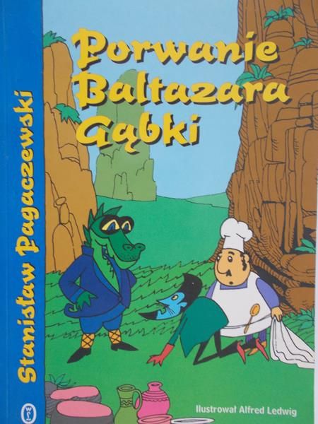 Pagaczewski Stanisław - Porwanie Baltazara Gąbki